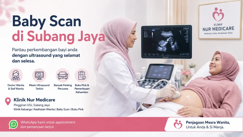 baby scan Subang Jaya klinik nur medicare